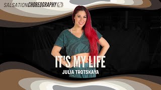 It's my life - Salsation® Choreography by SMT Julia Trotskaya