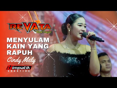 MENYULAM KAIN YG RAPUH - CINDY MELLY - REVATA