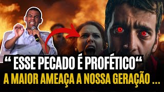 ISSO É PROFÉTICO! Esse é o Pior de todos os PECADOS,isso Vai mexer com o MUNDO CRISTÃO Rodrigo silva