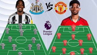 ANTHONY ELANGA VS AMAD ✅️ HEAD TO HEAD XI MANCHESTER UNITED VS NEWCASTLE UNITED 4:2:3:1 FORMATION 