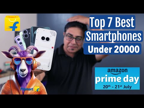 Top 7 Best Smartphone Under 20000 in Flipkart Goat Sale & Amazon Prime Day Sale 2024
