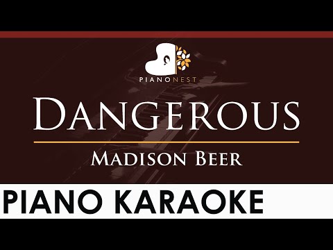 Madison Beer – Dangerous – HIGHER Key (Piano Karaoke Instrumental)