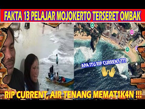 RIP CURRENT !!! PENYEBAB BELASAN SISWA SMPN 7 MOJOKERTO TERSERET ARUS DI PANTAI DRINI GUNUNG KIDUL