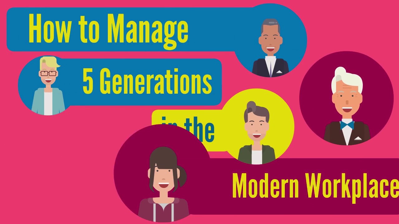 How to Manage 5 Generations in the Modern Workplace