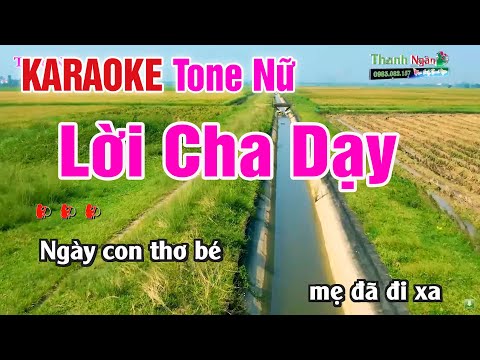 Lời Cha Dậy Karaoke Tone Nữ – Beat Hay Nhạc Sống Thanh Ngân