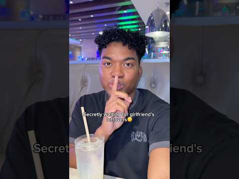 Secretly waiting for GF leftovers🤫 #couple #couples #relatable #relationship #foodie #foodies #fun