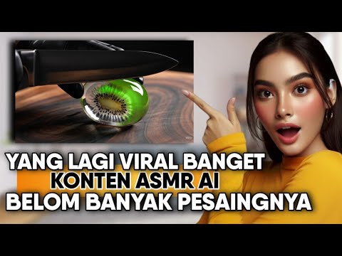 Tutorial Buat Konten Viral Video ASMR AI Dari Google Veo 3 || Edukasi Konten AI