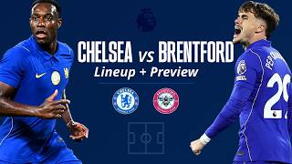 Protect Key Players | Continuity + Defensive Toughness is Needed | Chelsea vs Brentford Preview