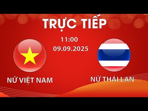🔴Final | Nữ Thái Lan - Nữ Việt Nam | Chảo Lửa Cẩm Phả Tiễn Đối Thủ Về Nước