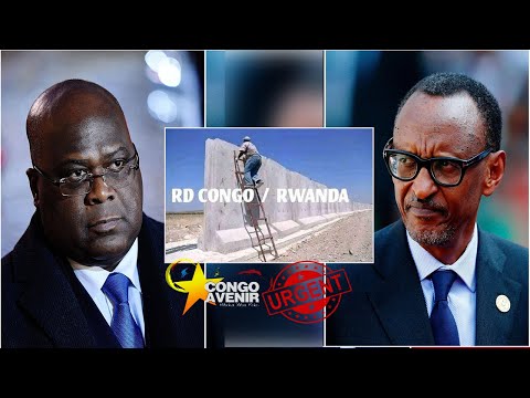 🔴🔴 C' EST FINI POUR KAGAME TSHISEKEDI OPTE POUR LA CONSTRUCTION D' UN MUR DE SEPARATION ENTRE NOUS