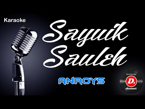 Sayuik Sauleh (Karaoke Minang) ~ Anroys