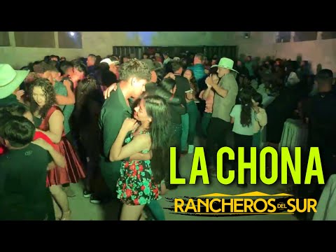 La Chona Con Los Rancheros Del Sur Hn