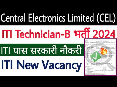 CEL Technician-B Recruitment 2024 ✅ ITI Technician Vacancy 2024 😊 ITI Govt Job 2024 🔥