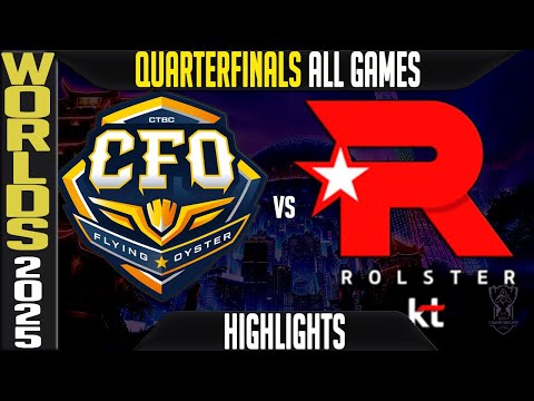 CFO vs KT Highlights ALL GAMES | Worlds 2025 Quarterfinals | CTBC Flying Oyster vs KT Rolster