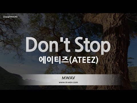 [짱가라오케/노래방] 에이티즈(ATEEZ)-Don’t Stop [ZZang KARAOKE]