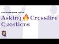 Effective Crossfire Questioning Techniques