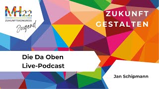 "MH22" - Live-Podcast: Die Da Oben