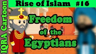 Freedom of Egyptians: Rise of Islam Ep 16 | Islamic History | IQRA Cartoon