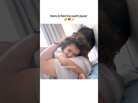Nanu ka pyaar 🥹❤️ #triggeredinsaan #ruchikarathore #trendingshorts #shortsfeed #shorts #trending