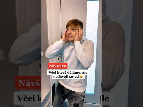 VĚCI, KTERÉ DĚLÁME, ALE NEDÁVAJÍ SMYSL🤣 #comedy #funny #czech #humor #trending #viralvideo #shorts
