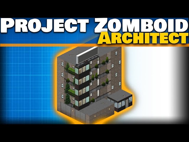 Project Zomboid Architect: Making Buildings for a Custom Map