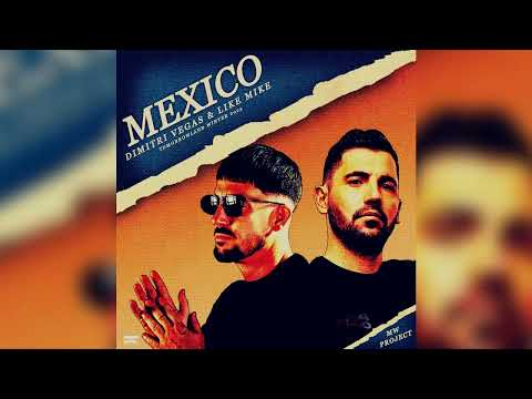 Mexico (Dimitri Vegas & Like Mike TML Winter 2023 Closing Edit)