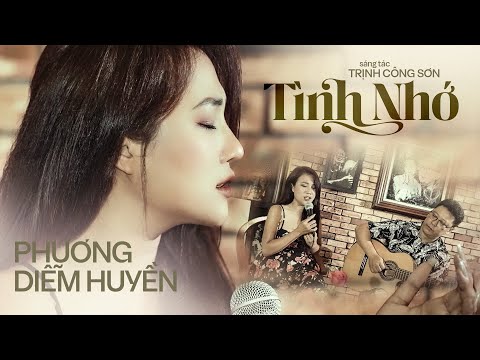 TÌNH NHỚ (Trịnh Công Sơn) - PHƯƠNG DIỄM HUYỀN || Nhạc TRỊNH Bất Hủ Hay Nhất Mọi Thời Đại...
