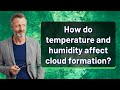 Factors Influencing Cloud Formation