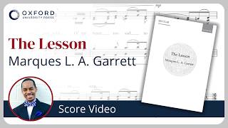 Marques L. A. Garrett – The Lesson | Score Video | SATB