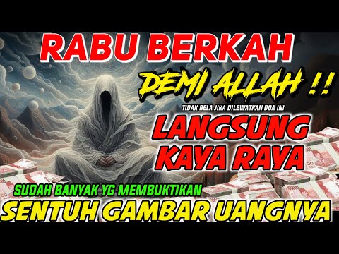 🔴RABU BERKAH ‼️REZEKI MENGALIR TIADA HENTI, DOA CEPAT KAYA, PEMBUKA REZEKI, DOA NABI SULAIMAN