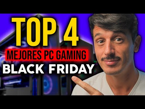 TOP 4 Mejores PC GAMER BLACK FRIDAY 🔥 (¡Desde + Barato!) | Presupuestos 1080p, 1440p y 4k