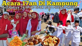 HIDUP DI DESA | Seru.. Nonton Acara HUT RI Di Tiga Lokasi Surganya Jajanan Enak Dan Murah