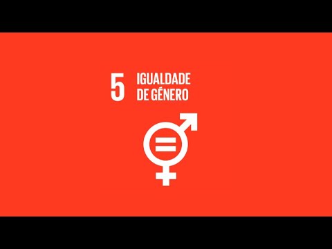 Objectivos para o Desenvolvimento Sustentável: Igualdade de Género
