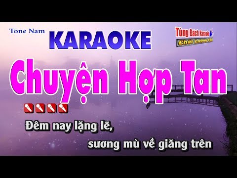 Chuyện Hợp Tan Karaoke 123 HD – Nhạc sống Tùng Bách