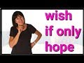 Using 'Wish' and 'Hope' in English