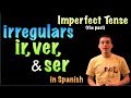 Mastering Irregular Imperfect Verbs in Spanish