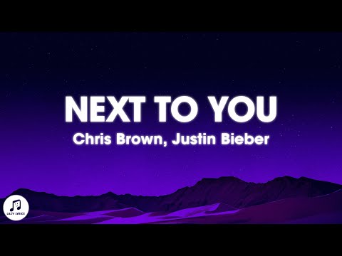 Chris Brown - Next To You ft Justin Bieber (Lyrics)