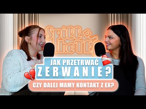 JAK PRZETRWAĆ ZERWANIE? CZY UTRZYMYWANIE KONTAKTU ZE SWOIM EX JEST OKEJ?