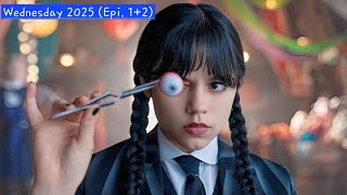 Wednesday Season 2 (2025) Episode 1 & 2 Explained | Wednesday S2 Full Story in Hindi Urdu