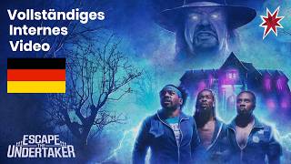 Escape The Undertaker | Vollständiges Internes Video (Deutsch)