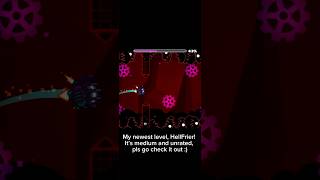 HellFrier - My Geometry Dash Level as a Noob Creator!