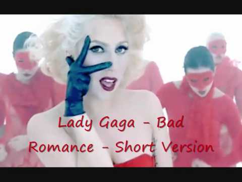 Lady Gaga - Bad Romance - Short Version