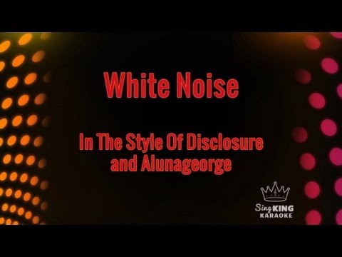 White Noise (in the Style of Disclosure and Alunageorge)