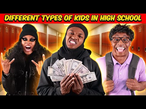 Different types of Kids in High School | Part 2