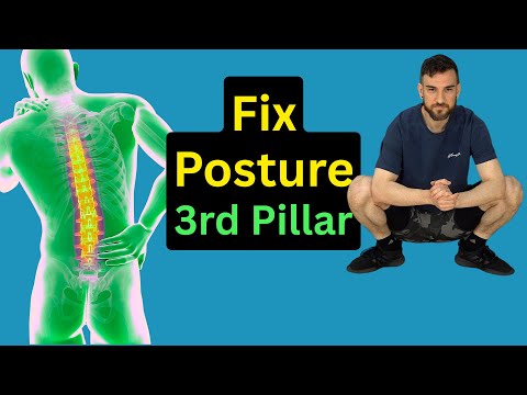 How To Fix Your Posture (3rd Pillar of 3)