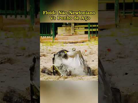 Fluido Não Newtoniano Vs Punho de Aço