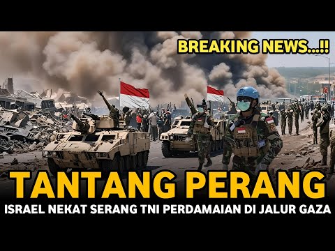 🔴 KETEGANGAN MEMUNCAK !! PASUKAN ISRAEL NEKAT SERANG PASUKAN TNI PERDAMIAN DI GAZA