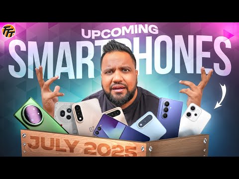 Top 15 Upcoming Phones in July 2025 - சுவாரஸ்யமான மாதம்!