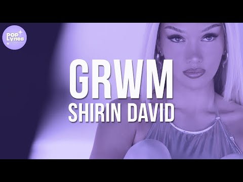 Shirin David - GRWM (Lyric Video)