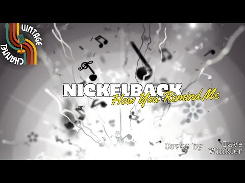 Nickelback - How You Remind Me (Lyrics Video) Cover Version